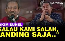 VIDEO: Santai Hakim Suhel Respons Ahli & Pengacara: Kalau Kami Salah, Banding Saja