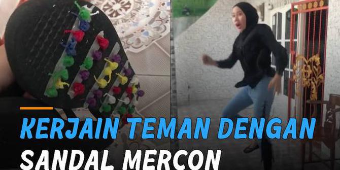 VIDEO: Sandal Mercon, Perempuan Kerjain Temannya Hingga Kaget