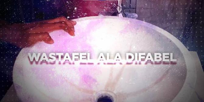 VIDEO BERANI BERUBAH: Wastafel Ala Difabel