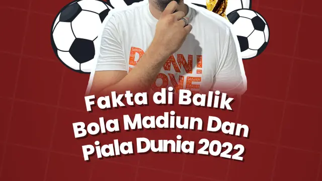 VIDEO: Fakta di Balik Bola Madiun dan Piala Dunia 2022