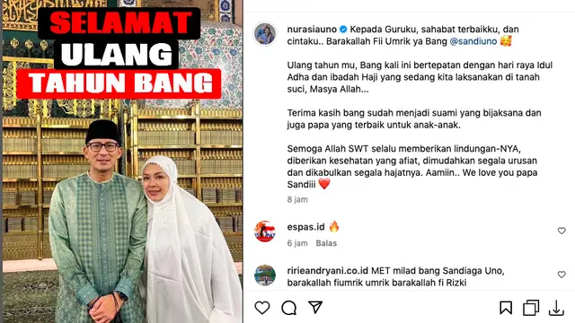 Sandiaga Uno Merayakan Ulang Tahun di Tanah Suci, Nur Asia Uno Sampaikan Doa dan Cinta