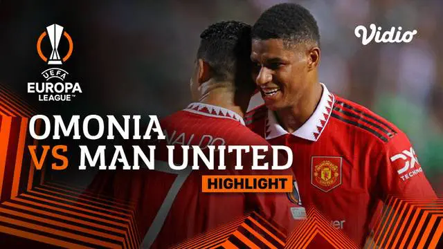 Berita video highlights Liga Europa, Omonia Vs Manchester United, Jumat (7/10/22)