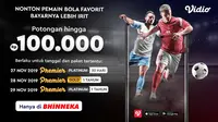 Hanya di Bhinneka, Akhir Bulan Nonton Premier Dapat Potongan 100 Ribuan!