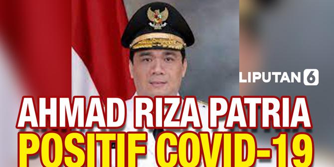 VIDEO: Wakil Gubernur DKI Jakarta Ahmad Riza Patria Positif Covid-19