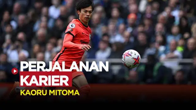 Berita video perjalanan karier Kaoru Mitoma, gelandang andalan Brighton asal Jepang