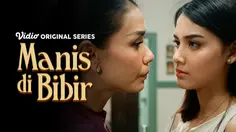 Sinopsis Series Manis di Bibir Episode 2, Adu Muslihat Alma dan Niken Makin Memanas