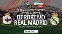 La Liga 2017 Deportivo La Coruna Vs Real Madrid (Bola.com/Adreanus Titus)