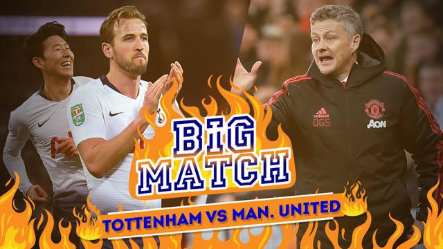 Berita video Big Match yang membahas tentang duel yang akan terjadi antara Tottenham Hotspur menghadapi Manchester United pada akhir pekan ini.
