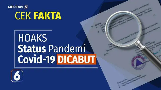 VIDEO: Cek Fakta: Status Pandemi Covid-19 di Indonesia Dicabut, Hoaks!