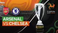 Link Live Streaming Florida Cup : Arsenal Vs Chelsea di Vidio, Minggu 24 Juli 2022. (Sumber : dok. vidio.com)