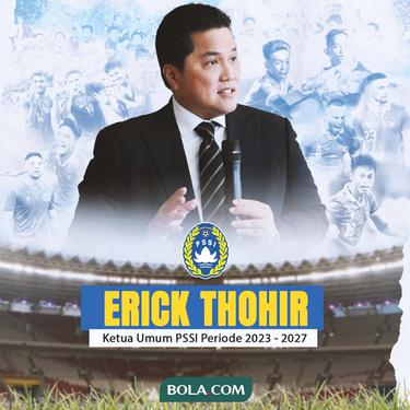 PSSI - Erick Thohir Ketua Umum PSSI Periode 2023-2027