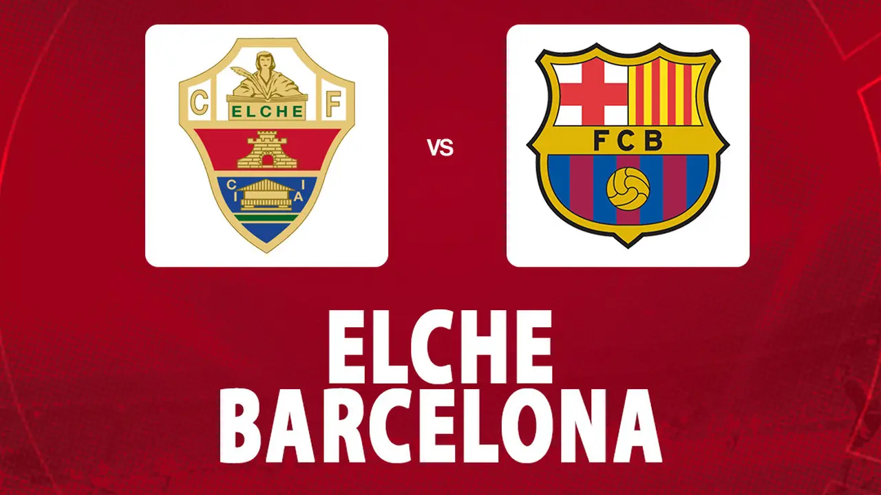 La Liga - Elche vs Barcelona