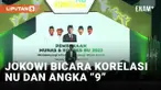 Pembangunan Universitas NU, Jokowi Bicara Nilai Historis Angka 9 Bagi NU