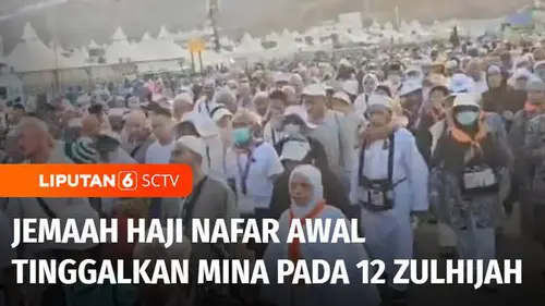 VIDEO: Jemaah Haji Nafar Awal Mulai Tinggalkan Mina pada 12 Dzulhijjah