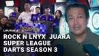 Tim Rock'n Lynx keluar sebagai juara Super League Darts Season 3 usai menaklukkan R&B Nightfall dalam partai final yang berlangsung ketat di Jakarta, Minggu malam.