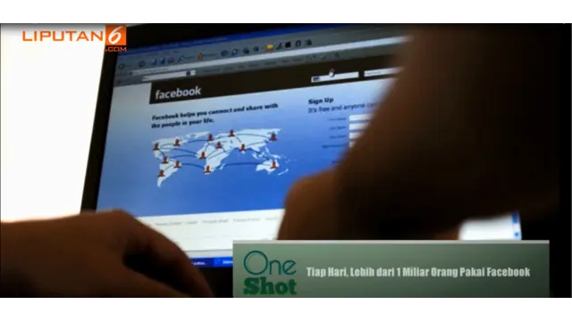 #OneShot: Tiap Hari, Lebih dari 1 Miliar Orang Pakai Facebook