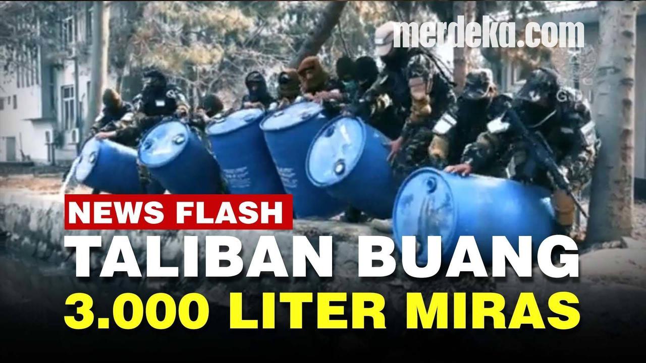 VIDEO: Agen Intelijen Taliban Buang 3.000 Liter Minuman Keras ke Sungai