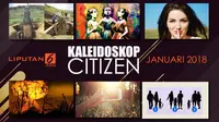 Banner Kaleidoskop Citizen6 Januari 2018. (Liputan6.com/Triyasni)