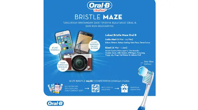 Dengan membeli sikat gigi Oral-B Ultra Thin Baru kamu berkesempatan untuk ikutan games seru #BristleMaze dan siap-siap bawa hadiah camera mirrorless, handphone iphone, dan samsung!