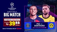Siaran Langsung Liga Champions: PSG Vs Dortmund. (Sumber: dok. vidio.com)