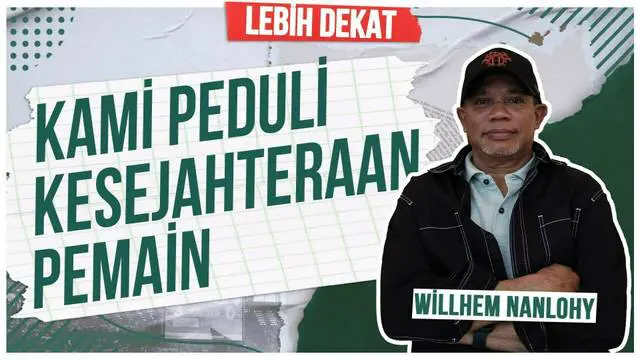Lebih Dekat bersama Willhem Nanlohy yang akan membahas tentang dapur Malut United