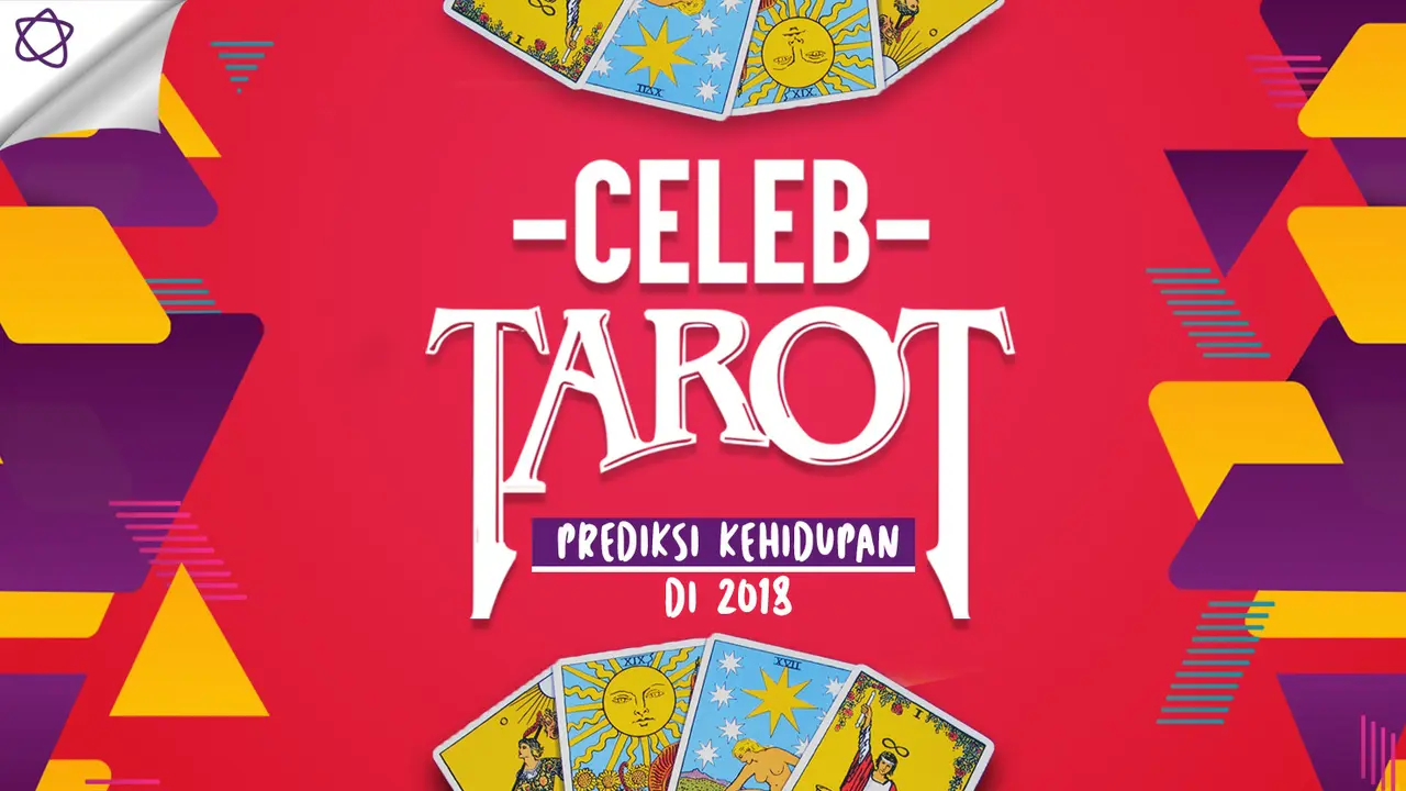 [Bintang] Tarot Celeb: Prediksi Kehidupan di 2018