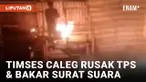 Perolehan Suara Buruk, Timses Caleg di Bima NTB Bakar TPS dan Surat Suara