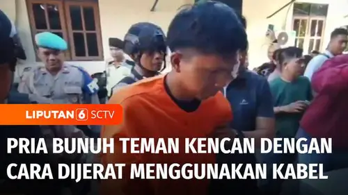 VIDEO: Terulang Lagi, Pria Bunuh Teman Kencan dengan Cara Dijerat Menggunakan Kabel