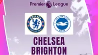 Liga Inggris - Chelsea Vs Brighton (Bola.com/Erisa Febri/Adreanus Titus)