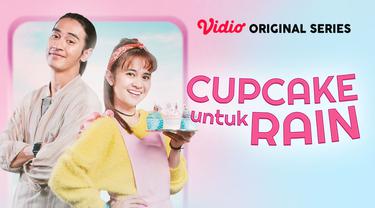 Vidio Original Series Cupcake untuk Rain