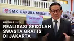 Pemerintah Jakarta merealisasikan program sekolah gratis di sekolah swasta. Untuk tahap pertama, ada 103 sekolah swasta masuk dalam program dengan alokasi anggaran lebih dari Rp253,6 miliar.
