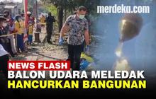 VIDEO: Ledakan Balon Udara Isi Petasan, Hancurkan Rumah dan Sekolah di Ponorogo