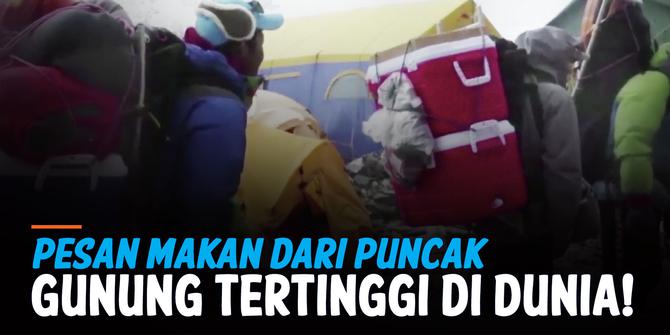 VIDEO: Sensasi Pesan Makan dari Puncak Gunung Tertinggi di Dunia