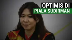 Manajer tim Piala Sudirman Indonesia, Susy Susanti, optimis dengan komposisi tim yang akan berangkat menuju Piala Sudirman 2017.
