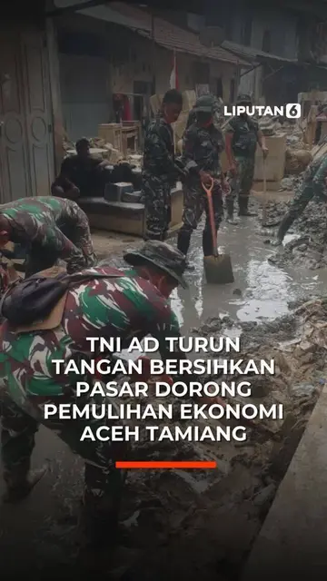 TNI AD Turun Tangan Bersihkan Pasar Dorong Pemulihan Ekonomi Aceh Tamiang