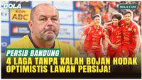 4 Laga Tanpa Kalah! Bojan Hodak Ingin Rekor Sempurna saat Persib Hadapi Persija di Bandung