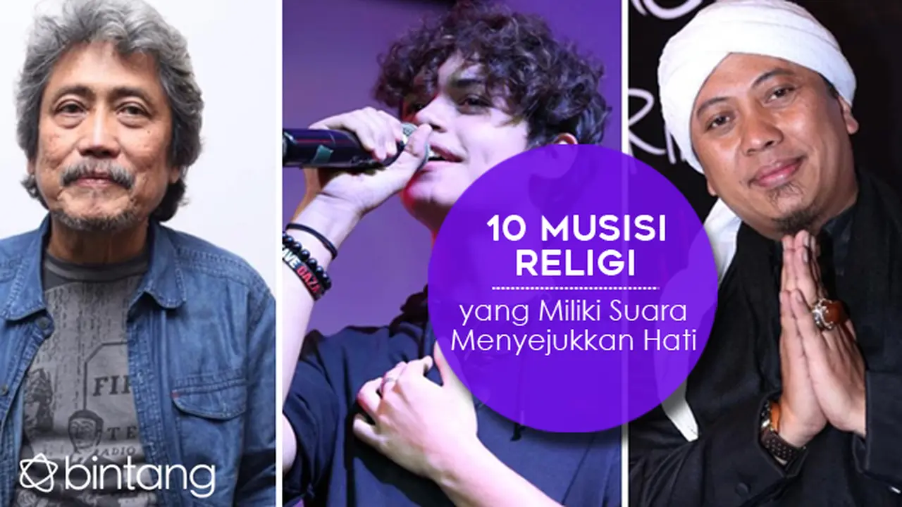 [Bintang] 10 Musisi Religi yang Miliki Suara Menyejukkan Hati