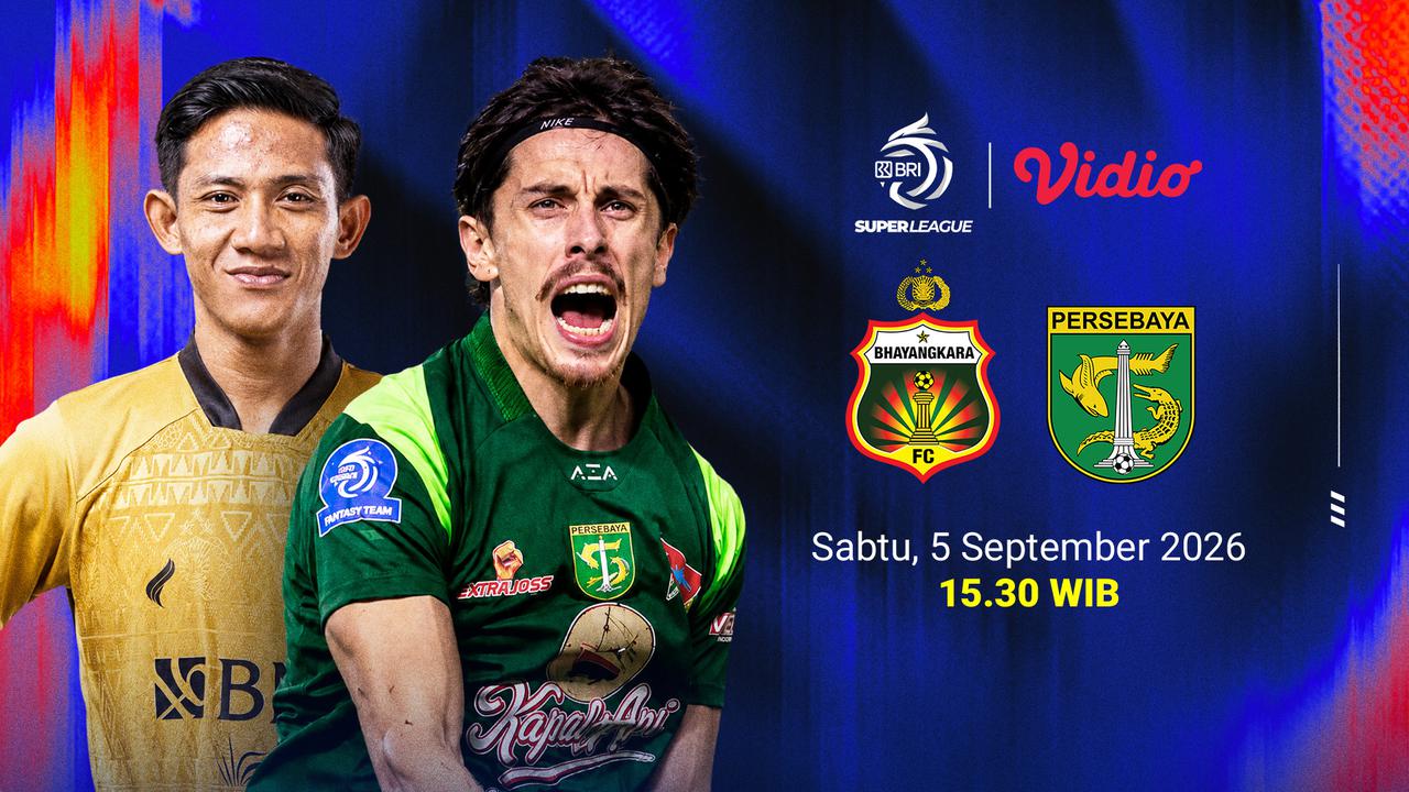 Streaming Bhayangkara vs Persebaya - BRI Super League 2026/27: Jelang Laga Perdana