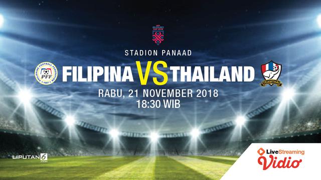 Live Streaming Piala Aff 2018 Filipina Vs Thailand Di Vidio Com Premier Bola Liputan6 Com