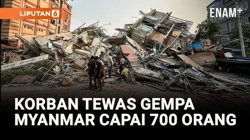 VIDEO: Korban Tewas Gempa Myanmar Mendekati 700 Orang saat Bantuan Internasional Mulai Berdatangan