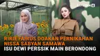 Mulai dari Ririe Fairus doakan pernikahan Nissa Sabyan samawa hingga isu Dewi Perssik main berondong di News Flash Showbiz Liputan6.com.