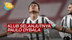 Berita video spotlight yang membahas tentang klub Premier League selanjutnya Paulo Dybala.