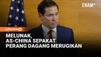 Menteri Luar Negeri AS Marco Rubio menyatakan Amerika Serikat dan China telah mencapai “stabilitas strategis” dan sepakat bahwa perang dagang akan merugikan kedua negara serta dunia. Ia juga mendorong perjanjian pengendalian senjata trilateral de...