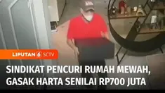 Sindikat pencuri rumah mewah, menggasak harta korban senilai Rp 700 juta. Tiga pelaku masih buron, namun identitasnya sudah diketahui pihak Kepolisian.