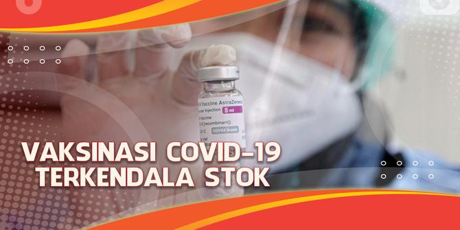 VIDEO Headline: Program Percepatan Vaksinasi Covid-19 Terkendala Stok