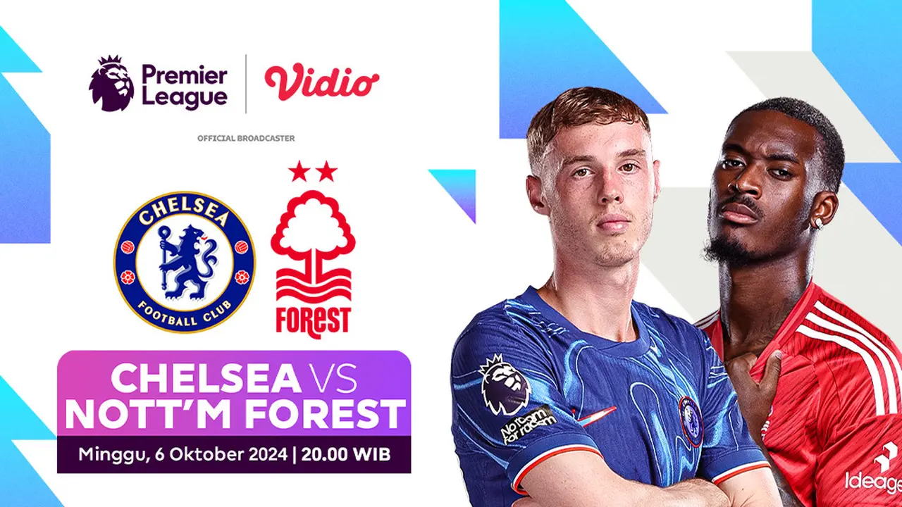 Liga Inggris: Chelsea vs Nottingham Forest di Vidio Pekan Ini