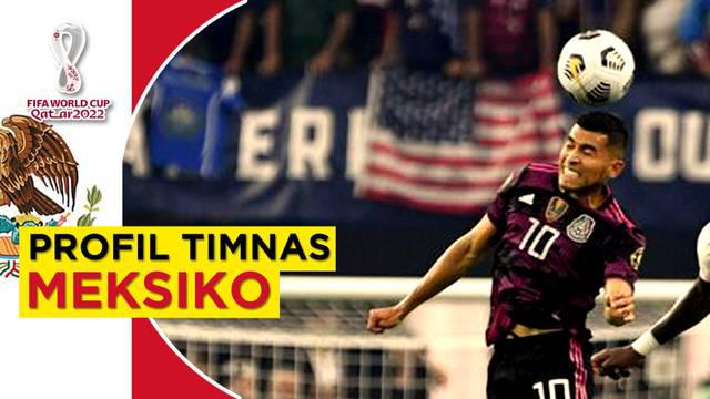 Berita Video, Profil Timnas Meksiko di Piala Dunia 2022.