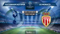 Tottenham Hotspur vs AS Monaco (Bola.com/Adreanus Titus)