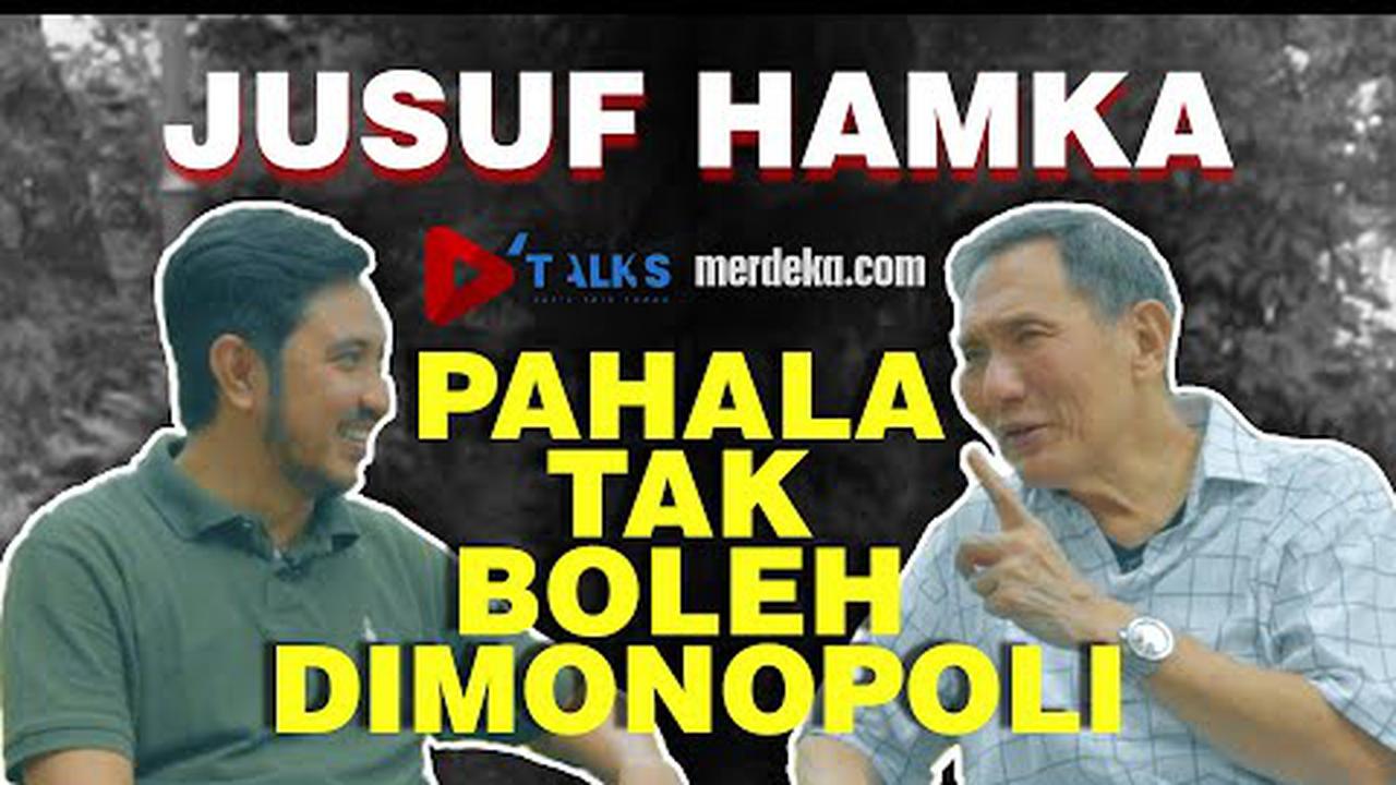 JUSUF HAMKA: Pahala Tak Boleh Dimonopoli