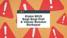 Belakangan beredar klaim BPJS yang disebut bagi-bagi uang hingga ratusan juta Rupiah, ada juga kabar vaksin Covid-19 booster yang dikatakan bakal jadi berbayar. Lalu apakah klaim tersebut benar?